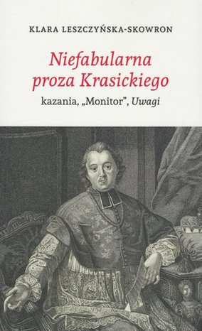 Niefabularna proza Krasickiego: kazania, "Monitor", Uwagi – ebook