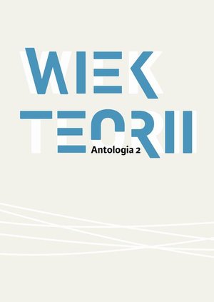 Wiek teorii Antologia cz. 2 – ebook