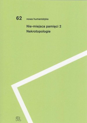 Nie-miejsca pamięci 2: Nekrotopologie – ebook