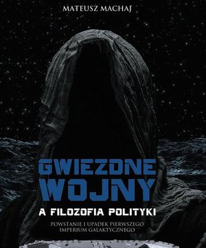 Gwiezdne wojny a filozofia polityki: Powstanie i upadek pierwszego imperium galaktycznego – ebook