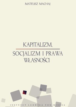Kapitalizm, socjalizm i prawa własności – ebook