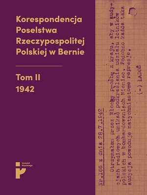 Korespondencja Poselstwa Rzeczypospolitej Polskiej w Bernie. 1942 – ebook
