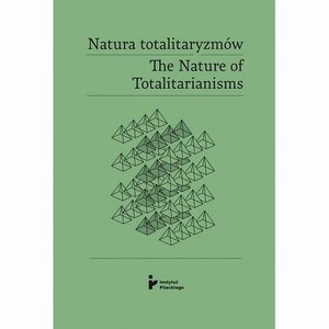 Natura totalitaryzmów / The Nature of Totalitarianisms – ebook