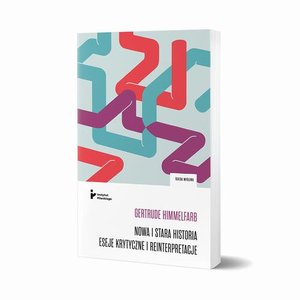 Nowa i stara historia. Eseje krytyczne i reinterpretacje – ebook