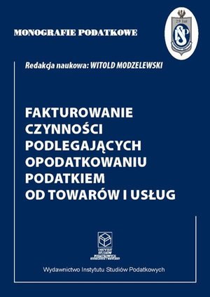 Fakturowanie czynności podlegających opodatkowaniu podatkiem od towarów i usług – ebook