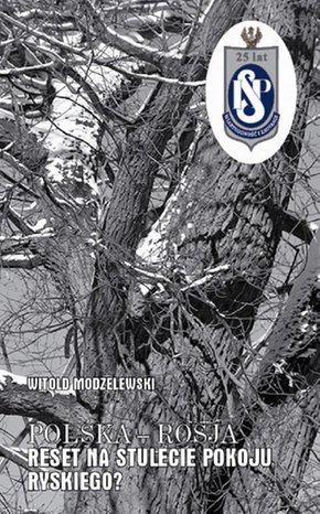 Polska-Rosja Reset na stulecie pokoju ryskiego? – ebook