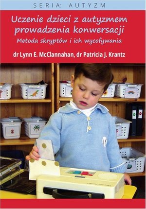 Uczenie dzieci z autyzmem prowadzenia konwersacji: Metoda skryptów i ich wycofywania – ebook