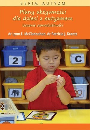 Plany aktywności dla dzieci z autyzmem: Uczenie samodzielności – ebook