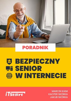Bezpieczny senior w Internecie – ebook