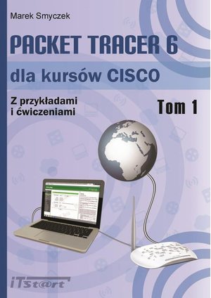 Packet Tracer 6 dla kursów CISCO - tom I – ebook