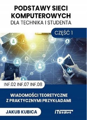 Podstawy sieci dla technika i studenta - Część 1 – ebook