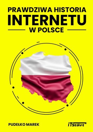 Prawdziwa Historia Internetu w Polsce – ebook