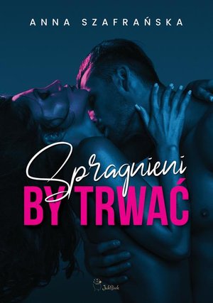 Spragnieni by trwać – ebook
