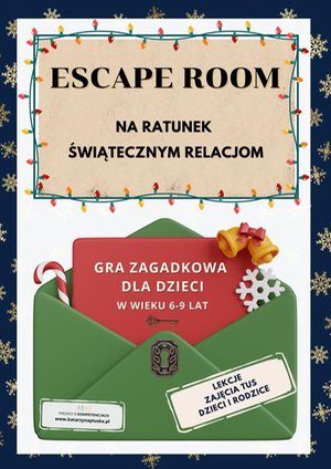 Escape room. Na ratunek świątecznym relacjom. Gra dla dzieci w wieku 6-9 lat – ebook