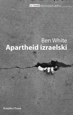 Apartheid po izraelsku: Przewodnik dla początkujących – ebook