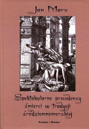 Spektakularne precedensy śmierci w tradycji śródziemnomorskiej – ebook