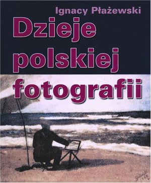 Dzieje polskiej fotografii – ebook