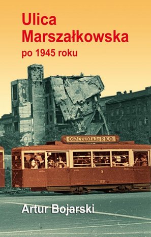 Ulica Marszałkowska po 1945 roku – ebook