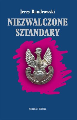 Niezwalczone sztandary – ebook