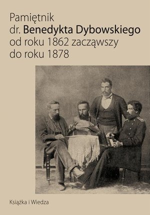 Pamiętnik dr. Benedykta Dybowskiego – ebook