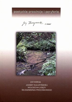 Poetyckie prowincje i peryferia. Jerzy Harasymowicz i inni – ebook