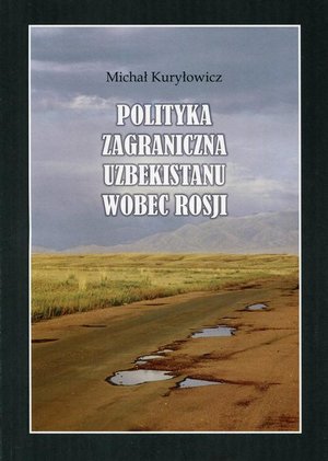 Polityka zagraniczna Uzbekistanu wobec Rosji – ebook