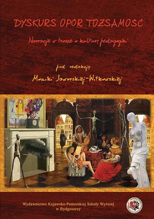 Dyskurs Opór Tożsamość. Narracje w trosce o kulturę pedagogiki – ebook