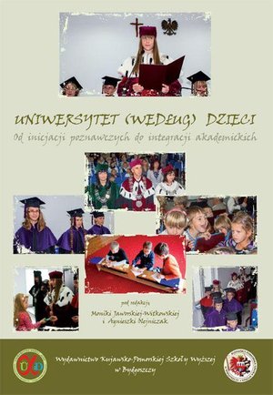 Uniwersytet według dzieci. Od inicjacji poznawczych do integracji akademickich – ebook