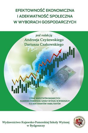Efektowność ekonomiczna i adekwatność społeczna w wyborach gospodarczych – ebook