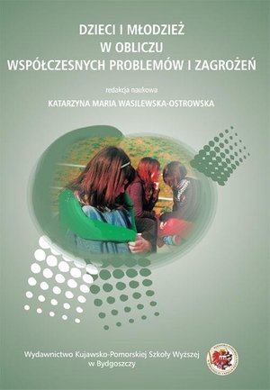 Dzieci i młodzież w obliczu współczesnych problemów i zagrożeń – ebook