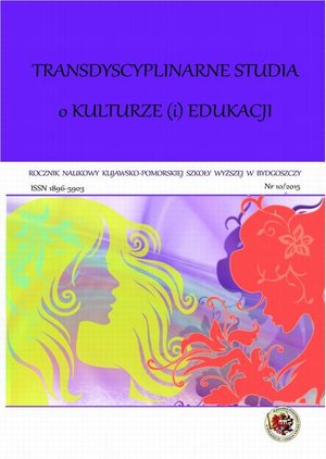 Rocznik Naukowy KPSW w Bydgoszczy. Transdyscyplinarne studia o kulturze (i) edukacji 10/2015 – ebook