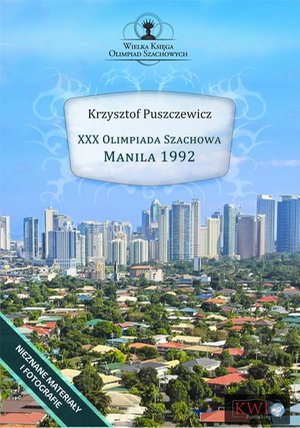 XXX Olimpiada Szachowa Manila 1992 – ebook
