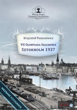 VII Olimpiada Szachowa - Sztokholm 1937 – ebook