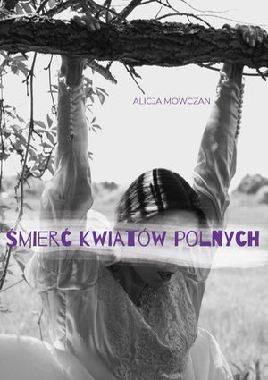 Śmierć kwiatów polnych – ebook