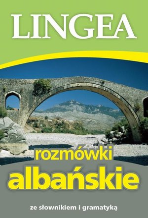 Rozmówki albańskie ze słownikiem i gramatyką – ebook