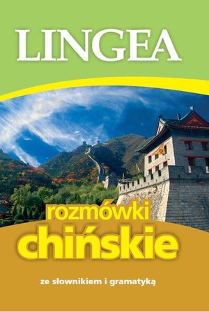 Rozmówki chińskie ze słownikiem i gramatyką – ebook