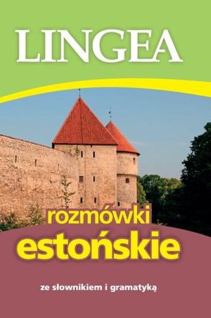 Rozmówki estońskie ze słownikiem i gramatyką – ebook