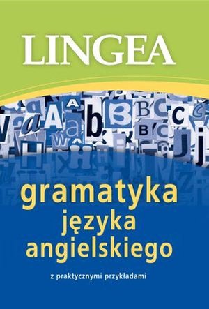 Gramatyka języka angielskiego z praktycznymi przykładami – ebook