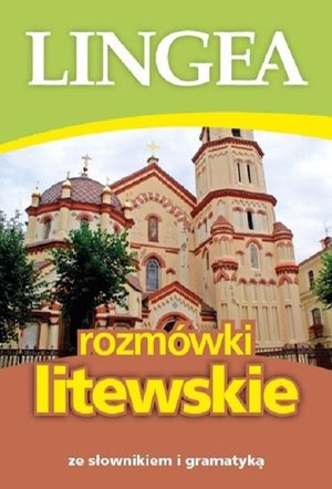 Rozmówki litewskie ze słownikiem i gramatyką – ebook