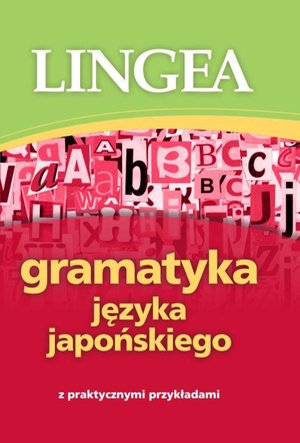 Gramatyka języka japońskiego z praktycznymi przykładami – ebook