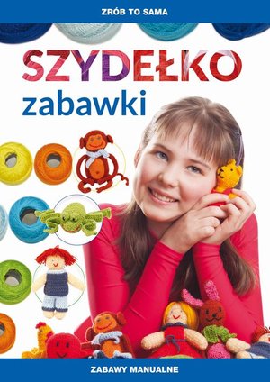 Szydelko. Zabawki – ebook
