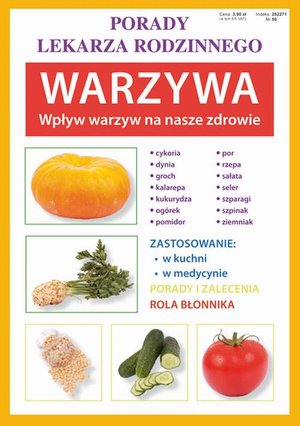 Warzywa. Wpływ warzyw na nasze zdrowie: Porady lekarza rodzinnego – ebook