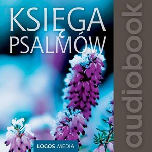 Księga Psalmów: Pismo Święte Nowego Testamentu – audiobook