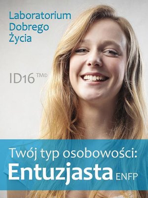 Twój typ osobowości: Entuzjasta (ENFP) – ebook