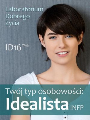 Twój typ osobowości: Idealista (INFP) – ebook