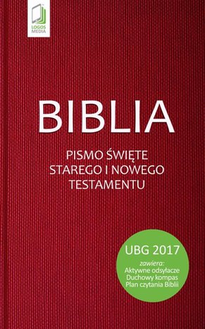 Biblia. Pismo Święte Starego i Nowego Testamentu (UBG) – ebook