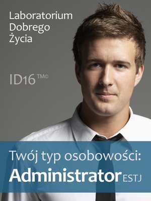 Twój typ osobowości: Administrator (ESTJ) – ebook