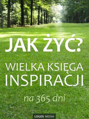 Jak żyć? Wielka księga inspiracji na 365 dni – ebook