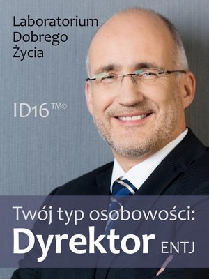 Twój typ osobowości: Dyrektor (ENTJ) – ebook
