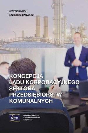 Koncepcja ładu korporacyjnego sektora przedsiębiorstw komunalnych – ebook